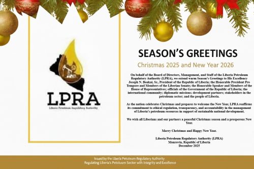 LPRA Season’s Greetings 2025: Renewed Momentum in Liberia’s Petroleum Sector and Commitment to Ethical Regulation